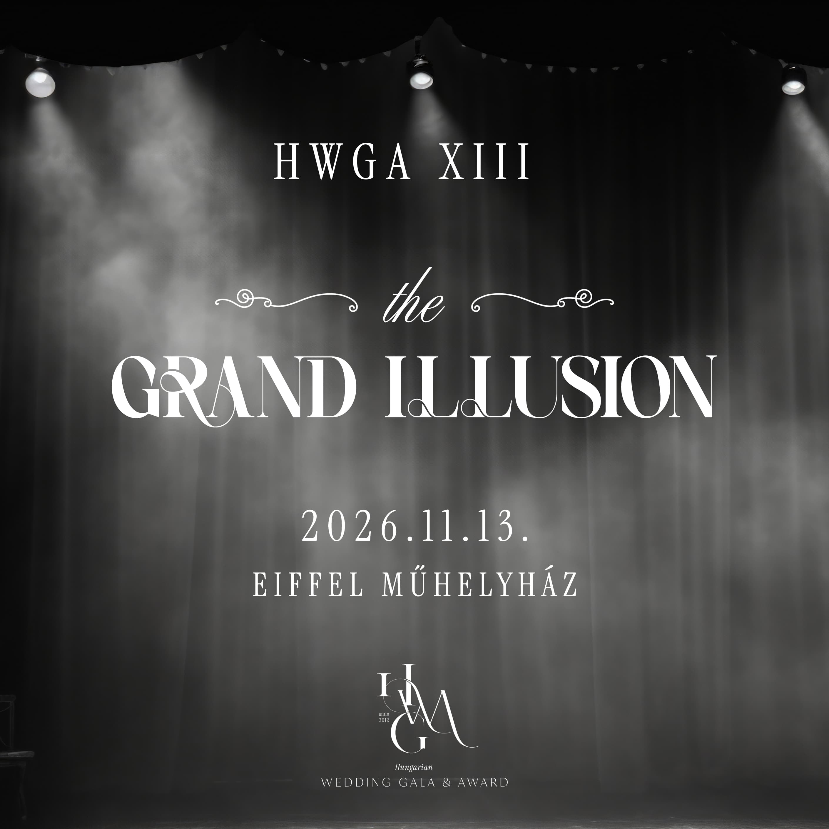 HWGA XIII – The Grand Illusion esemény plakátja